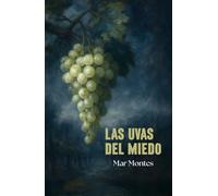 Las uvas del miedo