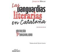 Las Vanguardias Literarias En Cataluña [Livre en VO] Molas, Joaquim (Auteur)