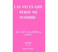 Las veces que perdí mi nombre