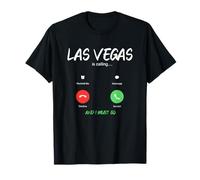 Las Vegas Appelle et Je Dois partir en Voyage au Nevada T-Shirt