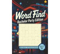 Las Vegas Bachelor Party Word Search Puzzle Book For Adults: Word Searches About Bachelor Parties, Las Vegas Gambling, Strip Clubs, and More | 6 x 9 ... Bachelor Party, Free Time & Unplugging