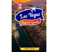 LAS VEGAS TRAVEL GUIDE 2026: Discover the best attractions, vibrant nightlife, and hidden gems of Las Vegas in 2026