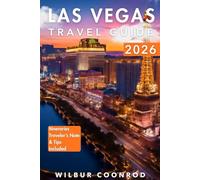 Las vegas Travel guide 2026: Discover the local culture, insider tips, must-see attractions, culinary delights, day trips, best time to visit, and itineraries for an unforgettable experience