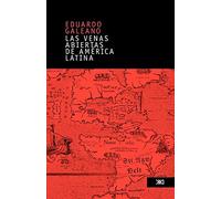 Las venas abiertas de America Latina / The Open Veins of Latin America