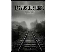 Las vias del silencio: Nunca mas