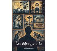 Las vidas que robé