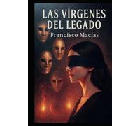 LAS VIRGENES DEL LEGADO