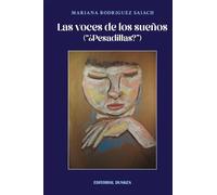 Las voces de los sueños : ¿Pesadillas?