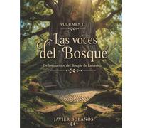 Las voces del Bosque: Cuentos del Bosque de Lanavieja