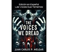 Las voces que tememos