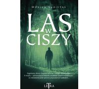 Las w ciszy - Mónica Subietas (Littérature policière en polonais)