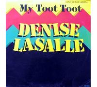 LASALLE, Denise - My toot toot / Give me yo most strongest whisky / EPCA 12-6334