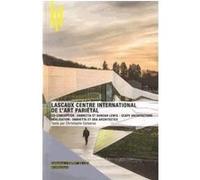 Lascaux centre international de l'art pariétal Christophe Catsaros (Auteur)