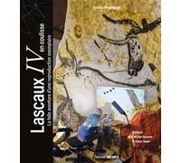 Lascaux IV en coulisse La folle aventure d'une reproduction exemplaire - Francis Ringenbach - Sud-Ouest - relié - Beau livre