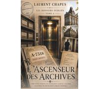 L'ascenceur des archives: Certaines portes ne devraient jamais s'ouvrir. D'autres ne devraient jamais fermer.