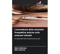 L'ascendenza delle anomalie: Prospettive antiche sulle sindromi infantili
