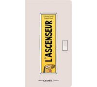 L'ascenseur - Fabienne Roulié - Chocolat - cartonné - Album jeunesse