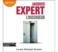 L'Ascenseur - Jacques Expert - Audiolib - Livre audio - Livre