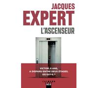L'Ascenseur - Jacques Expert - Calmann-Levy - broché - Roman