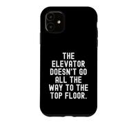 l'ascenseur ne va Pas Jusqu'au dernier étage Coque pour iPhone 11