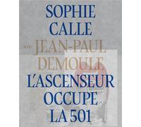 L'ascenseur occupe la 501 - Sophie Calle - Actes sud - relié - Beau livre