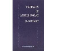L'ascension de la tour de Constance - Jean Reinert - Espaces 34 - broché - Livre