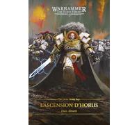 Roman Warhammer 40000 : Horus Heresy - L'Ascension d'Horus