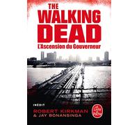 L'Ascension du Gouverneur (The Walking Dead, Tome 1)