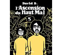 L'Ascension du haut mal, tome 5