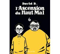 L'ascension Du Haut Mal Tome 6