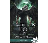 L'ascension du roi Les secrets de l'AutreMonde, T2.5 - Laura Thalassa - Collection Infinity - broché - Roman