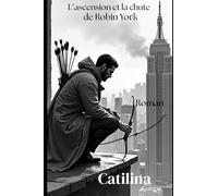 l'ascension et la chute de Robin York