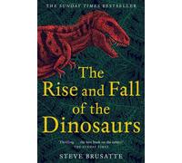 L'ascension et la chute des dinosaures