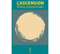 L'ascension Nikos Kazantzaki (Auteur), René Bouchet (Traduction)