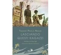 Lasciando Questi Ragazzi. Pensieri Ai Miei Figli