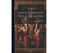 Lasco Il Bandito Della Valsassina