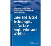 Laser and Hybrid Technologies for Surface Engineering and Welding