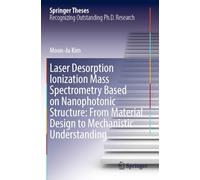 Laser Desorption Ionization Mass Spectrometry Based on Nanophotonic Structure: From Material Design to Mechanistic Understanding