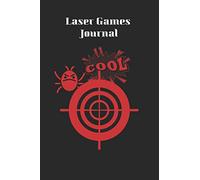 Laser Games Journal: Dynasty Family fun memories won games and captured flags log