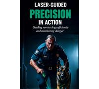 Laser-Guided-Precision in Action: Guiding service dogs efficiently and minimizing danger
