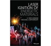 Laser Ignition of Energetic Materials by Michael Cartwright Hardcover Book Michael Cartwright (Auteur)