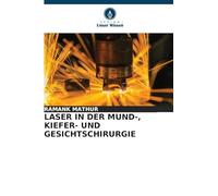 Laser in Der Mund-, Kiefer- Und Gesichtschirurgie