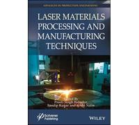 Laser Materials Processing and Manufacturing Techniques