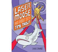 Unknown (Auteur) – Laser Moose and Rabbit Boy: Time Trout (Volume 3) – Livre en VO