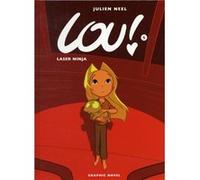 Laser Ninja (Lou!) (Hardcover) Julien Neel, Ros Schwartz (Auteur)