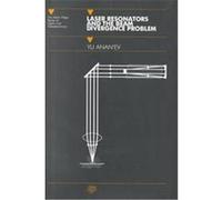 Laser Resonators and the Beam Divergence Problem, SERIES ON OPTICS AND OPTOELECTRONICS Yurii A. Anan'Ev (Auteur)