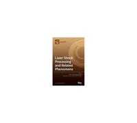 Laser Shock Processing And Related Phenomena
