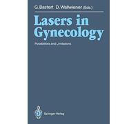 Lasers in Gynecology: Possibilities and Limitations