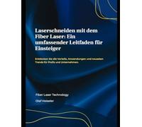 Laserschneiden mit dem Fiber Laser Alles, was du wissen musst: Entdecken Sie die Vorteile, Anwendungen und neuseten Trends für Profis und Unternehmen.