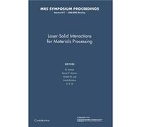 Laser-Solid Interactions For Materials Processing